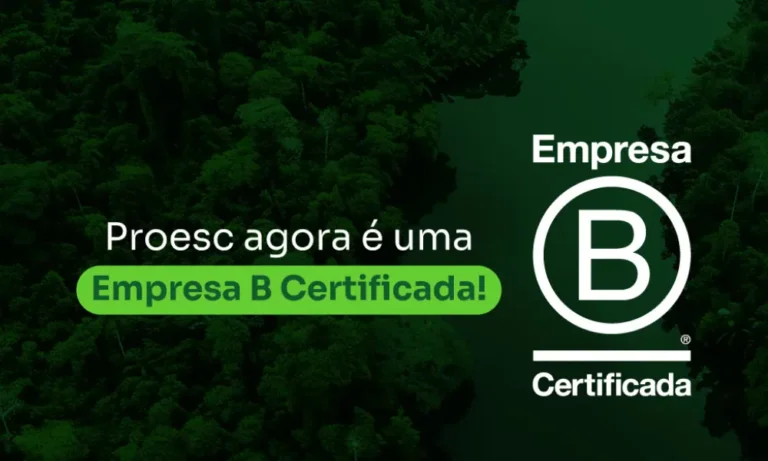 A Proesc é uma empresa selo B